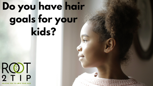 Natural Hair Goals For Children: Top 7 Tips